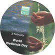 WORLD WETLANDS DAY, 02 February